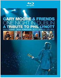 Gary Moore & Friends: One Night in Dublin – A Tribute to Phil Lynott on Blu-ray Disc